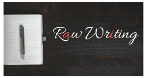 raw writing